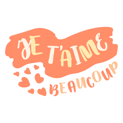 Eu te amo tanto - citação francesa Desenho PNG