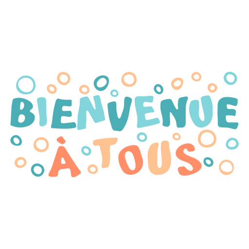 Bienvenidos a todos - cita en francés Diseño PNG