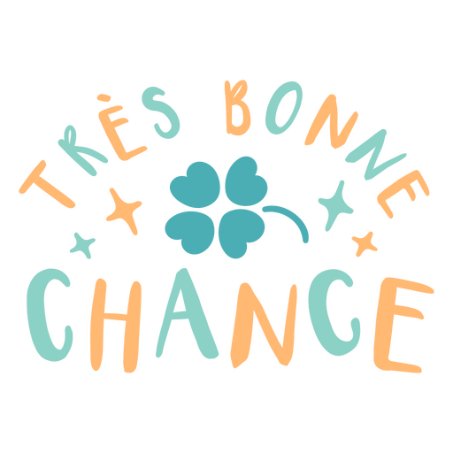 Frase de très bonne chance Desenho PNG