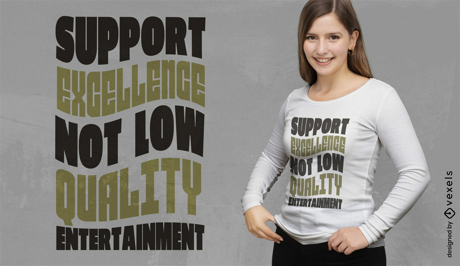 Support excellence quote t-shirt design