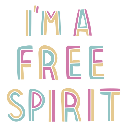 I'm a free spirit lettering quote PNG Design