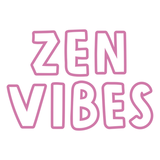 Zen vibes sentiment quote  PNG Design