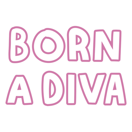 Born a diva sentiment quote  PNG Design