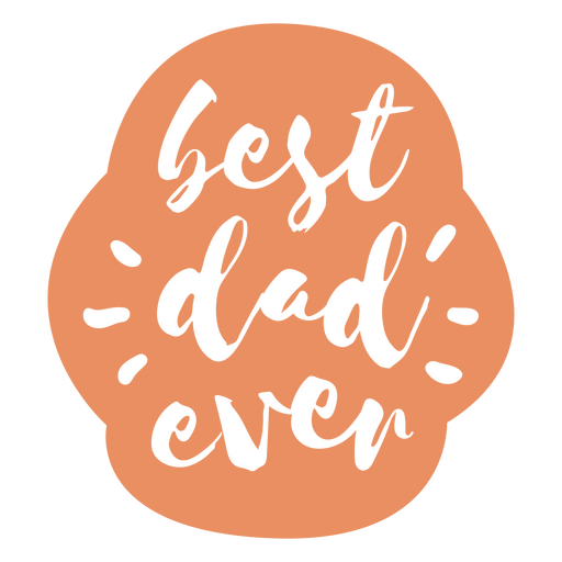 Best dad ever lettering quote PNG Design