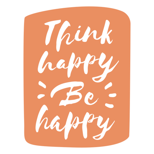Pense feliz seja feliz citação de letras Desenho PNG