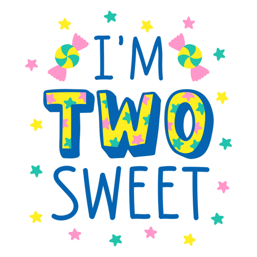Two sweet birthday quote PNG Design