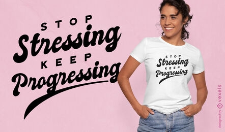 Progressing motivational quote t-shirt design