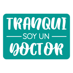 Easy i'm a doctor - male version PNG Design