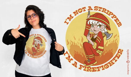 Firefighter woman funny quote t-shirt design