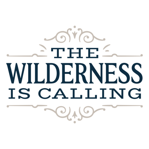 The wilderness is calling decorative label PNG Design