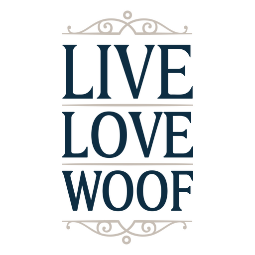 Love woof sentiment quote PNG Design