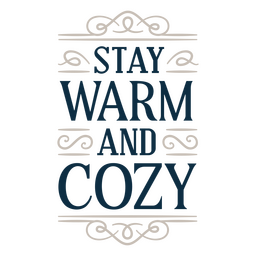 Warm and cozy sentiment quote Transparent PNG