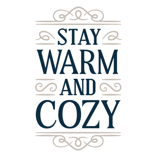 Warm and cozy sentiment quote PNG Design