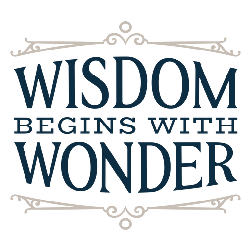 Wonder wisdom sentiment quote PNG Design