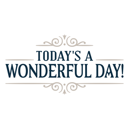 Wonderful day sentiment quote PNG Design