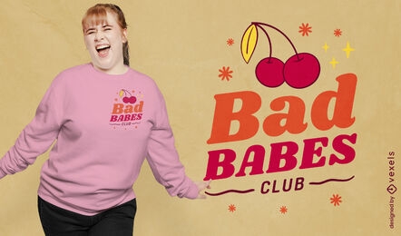 Bad babes 2000s quote t-shirt design