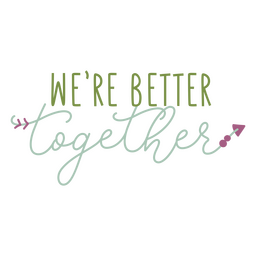 Together love quote PNG Design Transparent PNG