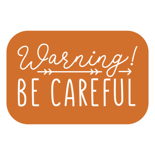 Warning quote cut out PNG Design