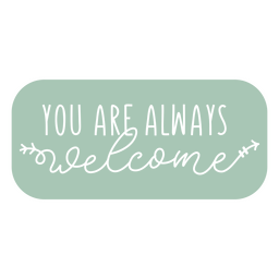 Welcome sentiment cut out quote PNG Design Transparent PNG