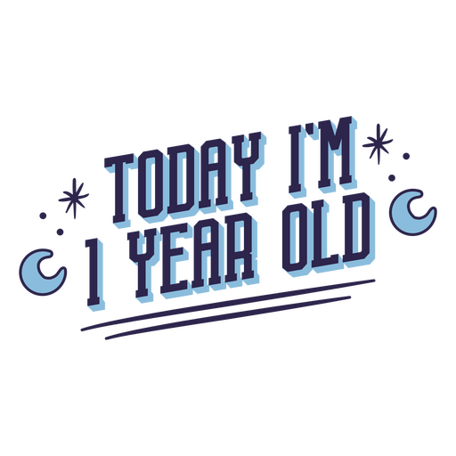 1 year moon birthday quote PNG Design