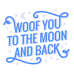 Woof moon animal quote PNG Design