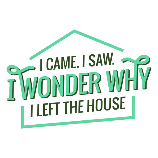 House introvert funny quote PNG Design