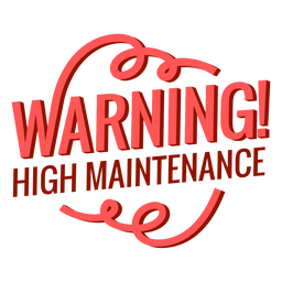 Stimmungszitat mit hohem Wartungsaufwand PNG-Design