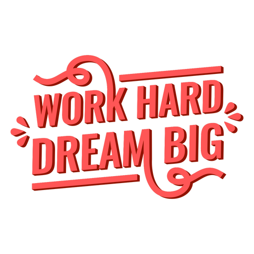 Work hard inspiring quote PNG Design