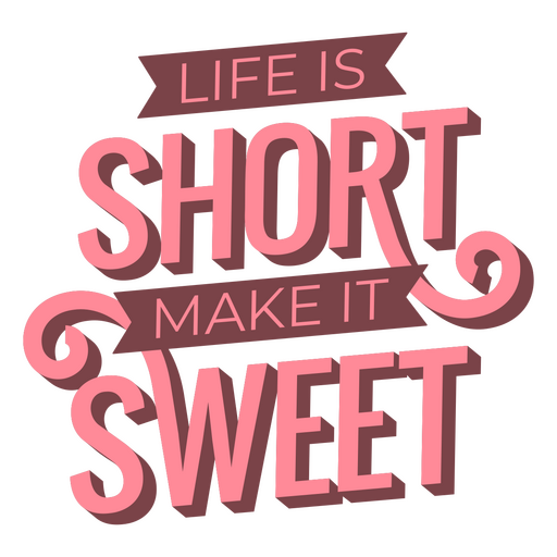 Life is short motivational quote PNG Design