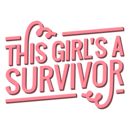 Girl survivor feminist quote PNG Design