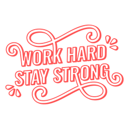 Work hard quote stroke PNG Design