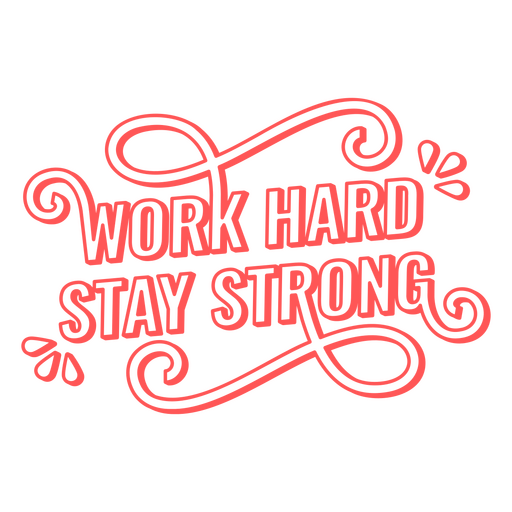 Work hard quote stroke PNG Design