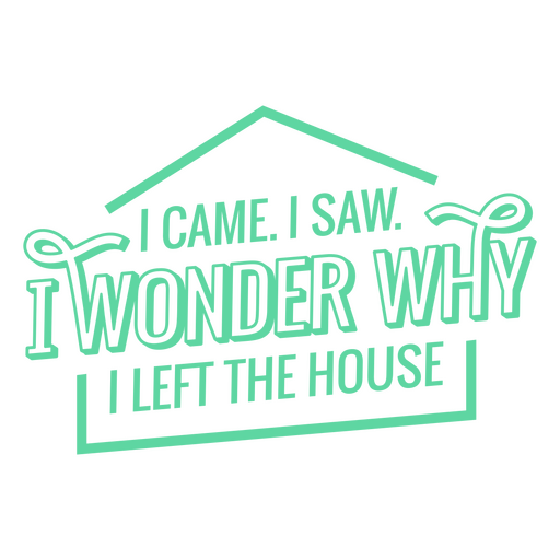 House introvert funny quote stroke PNG Design