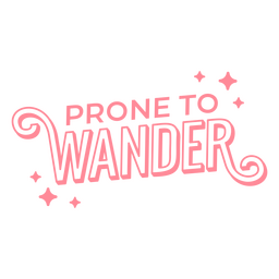Prone to wander quote stroke PNG Design