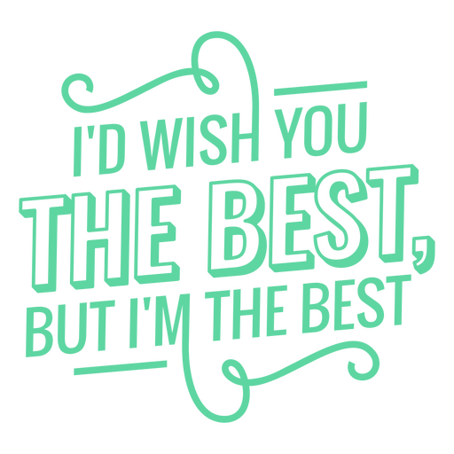 I'm the best quote stroke PNG Design