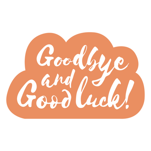 Goodbye good luck quote cut out