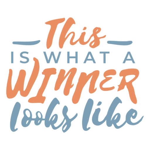 What a winner looks like inspiring quote PNG Design