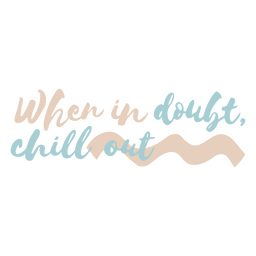 Chill-out-Relax-Zitat PNG-Design