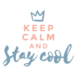 Keep calm cool quote PNG Design