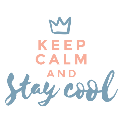 Keep calm cool quote PNG Design