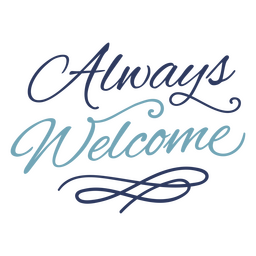 Siempre bienvenido cita inspiradora Diseño PNG