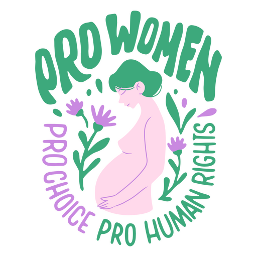 Pro choice feminist badge PNG Design