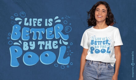 Life by the pool quote t-shirt design