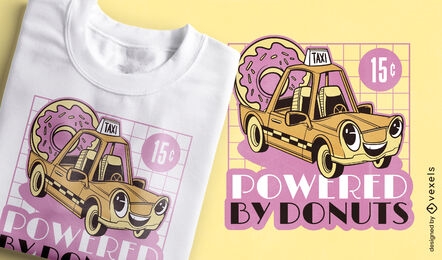 Taxi powered by donuts t-shirt design
