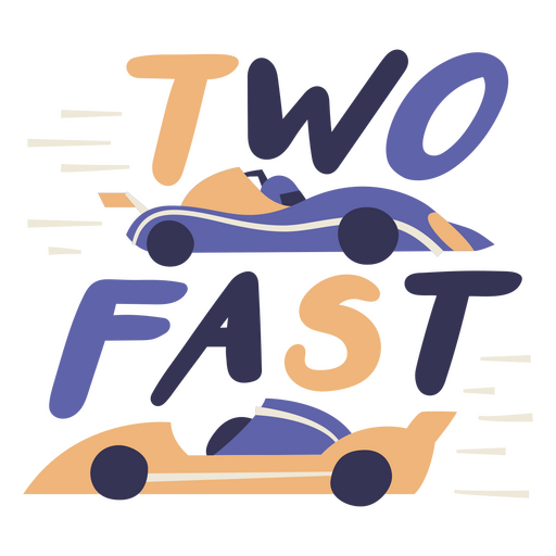 Two fast - birthday card PNG Design
