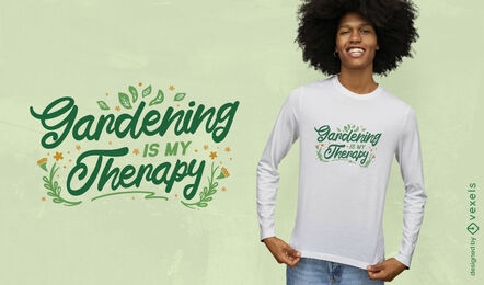 Gartentherapie-Zitat-T-Shirt-Design