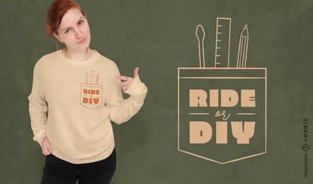 Diseño de camiseta Ride o DIY
