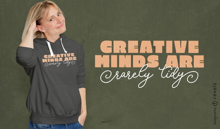 Creative minds DIY quote t-shirt design