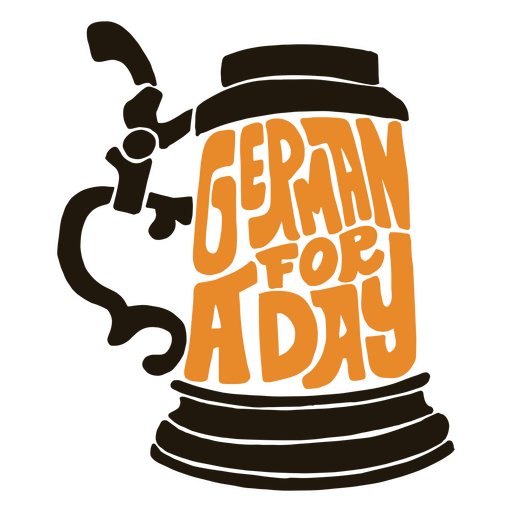 Um copo de cerveja com a citação German for a Day Desenho PNG