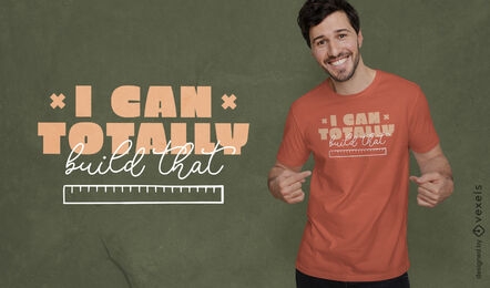 I can build that home interior t-shirt design